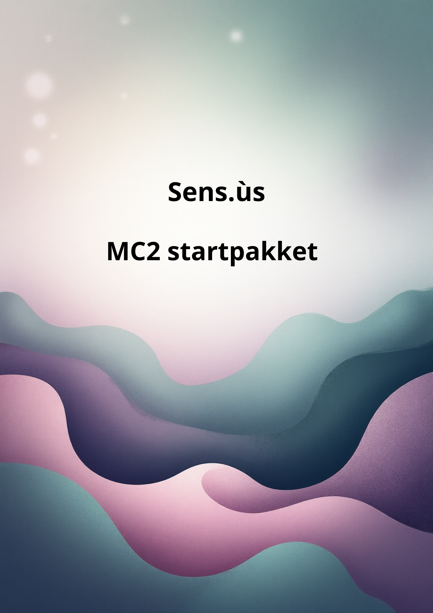 Sens.ùs MC2 Startpakket