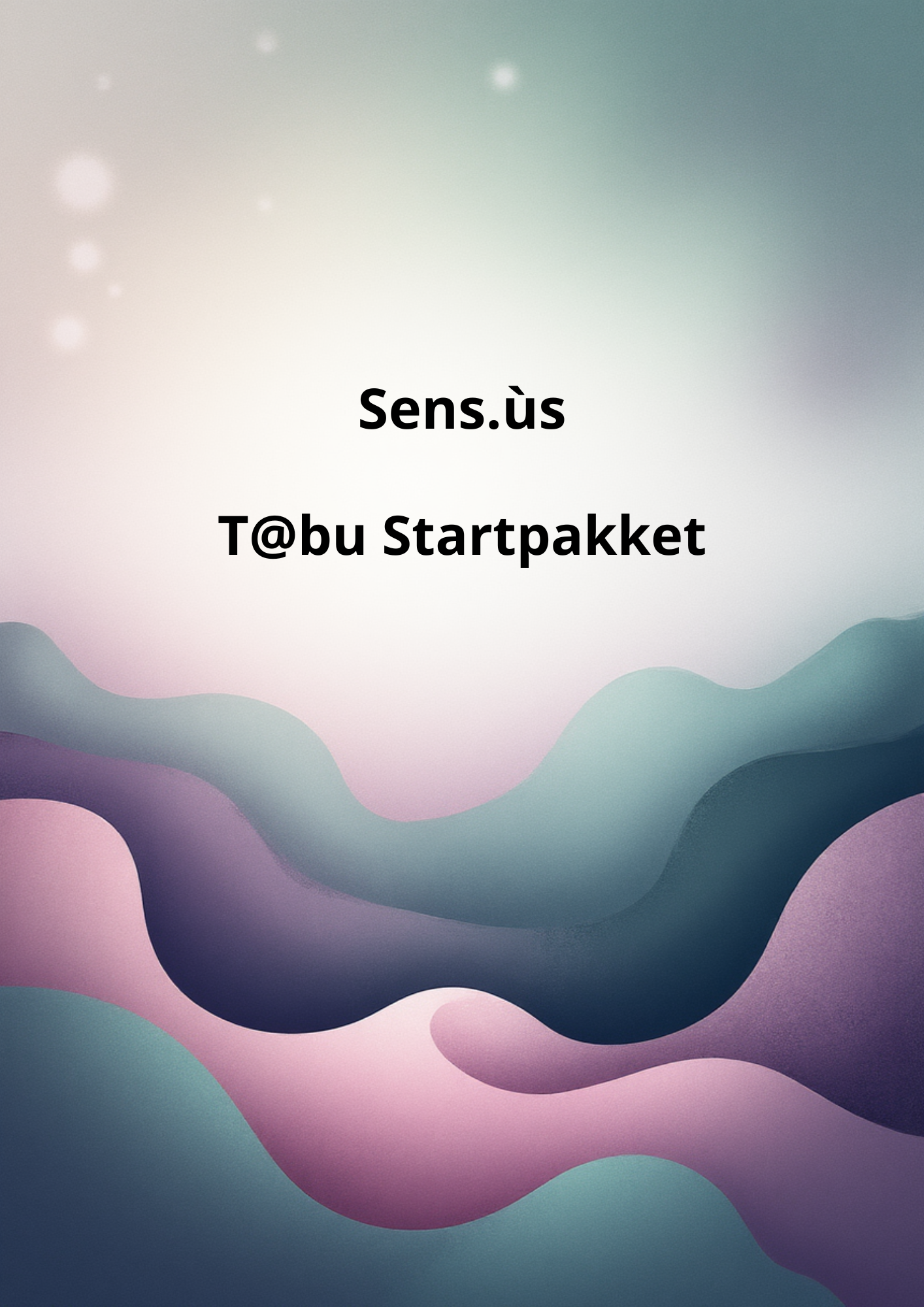 Sens.ùs T@B>U Startpakket